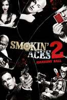 Poster of Smokin' Aces 2: Assassins' Ball
