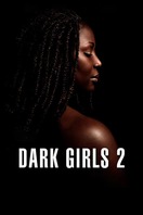 Poster of Dark Girls 2
