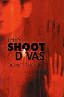 Poster of They Shoot Divas, Don't They?