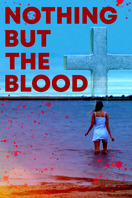 Poster of Nothing But the Blood