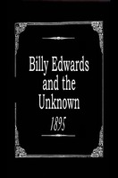 Poster of Billy Edwards and the Unknown