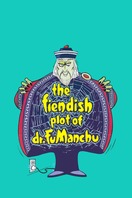 Poster of The Fiendish Plot of Dr. Fu Manchu