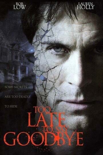 Poster of Too Late to Say Goodbye