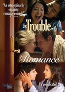 Poster of The Trouble with Romance