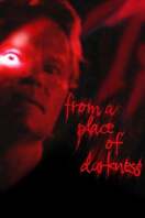 Poster of From a Place of Darkness