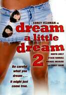 Poster of Dream a Little Dream 2