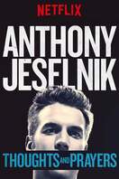 Poster of Anthony Jeselnik: Thoughts and Prayers