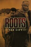 Poster of Roots: The Gift