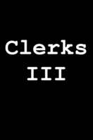 Poster of Clerks III