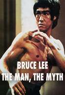 Poster of Bruce Lee: The Man, The Myth