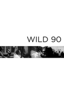 Poster of Wild 90