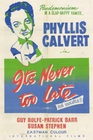 Poster of It's Never Too Late