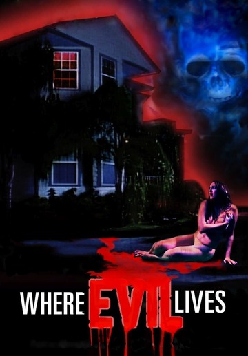 Poster of Where Evil Lives