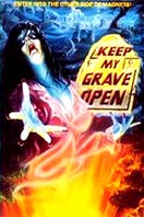 Poster of Keep My Grave Open