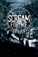 Poster of Scream for Me Sarajevo