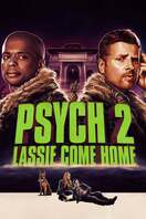 Poster of Psych 2: Lassie Come Home