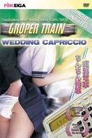 Poster of Groper Train: Wedding Capriccio
