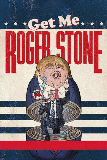 Poster of Get Me Roger Stone
