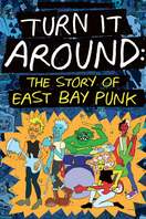Poster of Turn It Around: The Story of East Bay Punk
