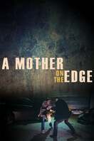 Poster of A Mother on the Edge