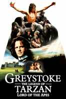 Poster of Greystoke: The Legend of Tarzan, Lord of the Apes