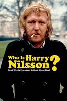 Poster of Who Is Harry Nilsson (And Why Is Everybody Talkin' About Him?)
