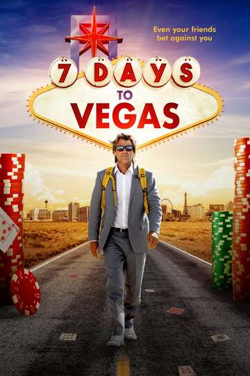 Poster of 7 Days to Vegas