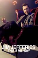 Poster of Jim Jefferies: This Is Me Now