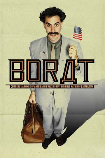 Poster of Borat: Cultural Learnings of America for Make Benefit Glorious Nation of Kazakhstan