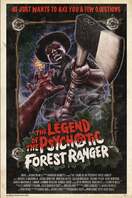 Poster of The Legend of the Psychotic Forest Ranger