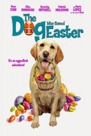 Poster of The Dog Who Saved Easter