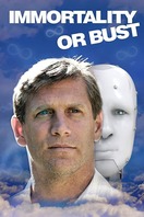 Poster of Immortality or Bust