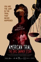 Poster of American Trial: The Eric Garner Story