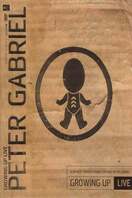 Poster of Peter Gabriel: Growing Up Live