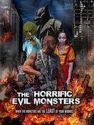 Poster of The Horrific Evil Monsters