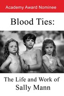 Poster of Blood Ties: The Life and Work of Sally Mann