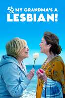 Poster of So My Grandma's a Lesbian!