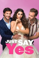 Poster of Just Say Yes