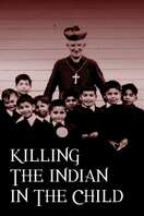 Poster of Killing the Indian in the Child