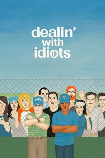 Poster of Dealin' with Idiots