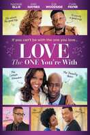 Poster of Love the One You're With