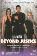 Poster of Lawless: Beyond Justice