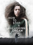 Poster of How to Stop a Recurring Dream