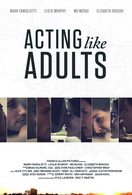 Poster of Acting Like Adults