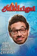 Poster of Al Madrigal: Why is the Rabbit Crying?