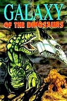 Poster of Galaxy of the Dinosaurs