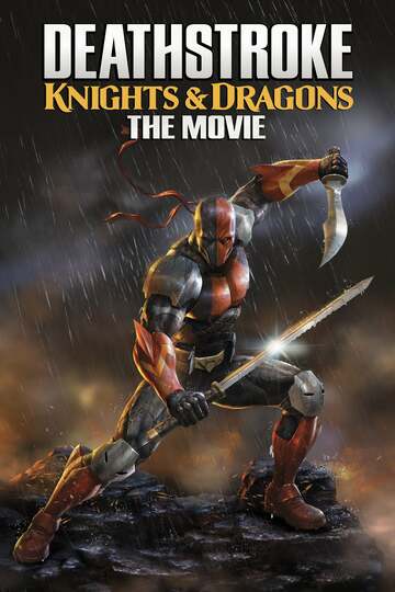 Poster of Deathstroke: Knights & Dragons - The Movie