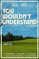 Poster of You Wouldn’t Understand