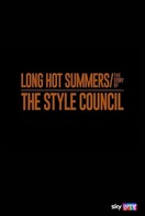 Poster of Long Hot Summers: The Story of The Style Council
