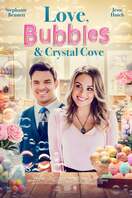 Poster of Love, Bubbles & Crystal Cove